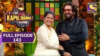 The Kapil Sharma Show Season 2 -द कपिल शर्मा शो- The Trendsetters - Ep 143 - Full Episode