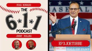 The 6-1-1 Podcast: Joe Torre | Hall of Fame manager Joe Torre!