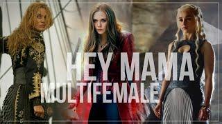 Multifemale || Hey Mama