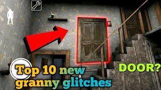 TOP 10 GLITCHES STILL WORKING IN (GRANNY UPDATE V 1.8)