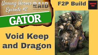 Raid Shadow Legends/Gator/F2P Build/Void Keep and Dragon (Unsung Heroes Episode 2)