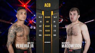 Валтер Перейра Мл. vs. Магомед Магомедов | Walter Pereira Jr. vs. Magomed Magomedov | ACB 90