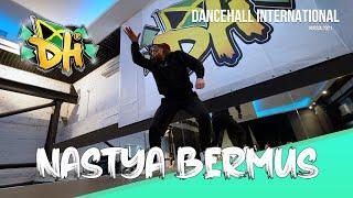 Dancehall International 2021 - Nastya Bermus workshop