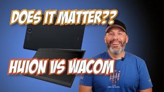 IT DOESN'T MATTER!! OR DOES IT?? Huion vs Wacom Intuos Pro