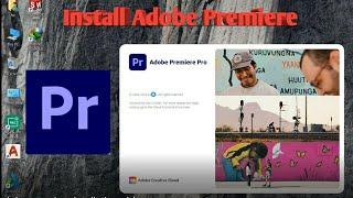 How to Install Adobe Premiere Pro 2021 in Windows 10