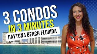 Daytona Beach: Touring 3 Oceanfront Condos in Just 3 Minutes