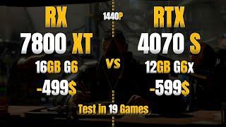 RX 7800 XT vs RTX 4070 SUPER : Test in 19 Games in 1440P - ft. R7 5800x3d