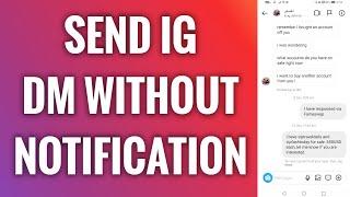 How To Send Instagram DM Without Notification