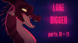 Lone Digger - parts 18 and 19