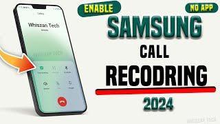 All New Samsung Enable Call Recorder | Record a call on Samsung Android 13/14 free | No APP needed.