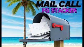 MAIL CALL  from FG STACKER @fgstacker