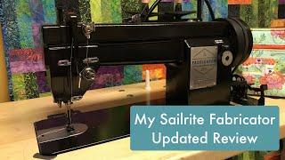 My Sailrite Fabricator - Updated Review