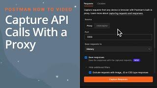 Postman | Capture API Calls With a Proxy