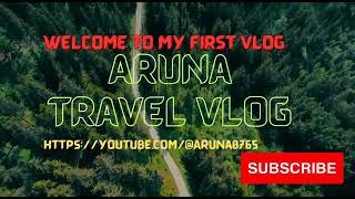 my first Travel Vlog @Arunas195 @Aruna0765 #vlog