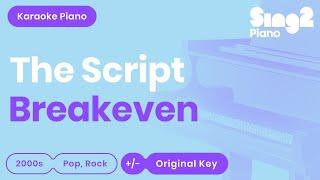 The Script - Breakeven (Piano Karaoke)