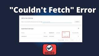 Google Search Console Couldn't Fetch Error ( Sitemap Errors) | Explain By Hridoy Chowdhury