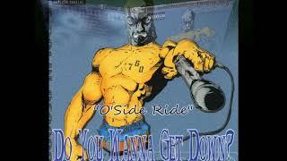 Get Down Records - O'Side Ride1998 Oceanside 760 G-Rap G-Funk ¤HQ_DoPe¤