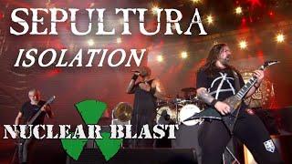 SEPULTURA - Isolation (OFFICIAL MUSIC VIDEO)