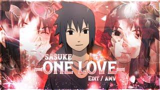 One Love - Sasuke | [Edit/AMV]  *Alight Motion!!!!