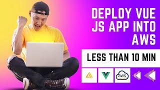 How to Deploy VueJS App into AWS Amplify less than 10 minutes