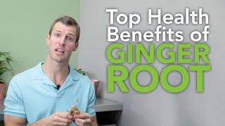 Top Health Benefits of Ginger Root - A Powerful Nutritional Herb