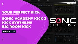 Kick 2 Tutorial - Big Room Kick Analysis