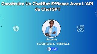 Construire Un Chatbot Efficace Avec l'API De Chatgpt