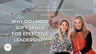 Inside Chat Ep 47 | Why Do I Need Soft Skills For Effective Leadership?