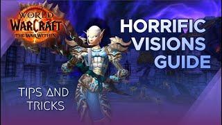 Horrific Visions Ultimate Guide Tips and Tricks - Stormwind Edition