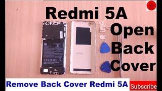 How to Open Back Cover Redmi 5A | Remove Back Panel Redmi 5A | Easily Separate Back Cover Redmi 5A