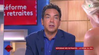 Réforme des retraites : le piège du RN - L’édito de Patrick Cohen - C à vous - 13/09/2024