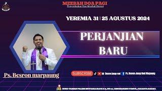 Yeremia 31 | Mezbah Doa Pagi (Penyembahan & Khotbah Berseri)