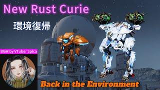 【War Robots】Kirin Curie w/ Pascal（登録者600人記念回） / 強化された新錆キュリーで環境機体達を倒していくぅ〜っ！