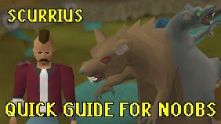 OSRS Scurrius Ultimate Quick Guide FOR NOOBS (best first boss)