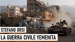 La Guerra Civile Yemenita - Stefano Orsi