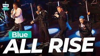 Blue - All Rise | Magic of Christmas 2024