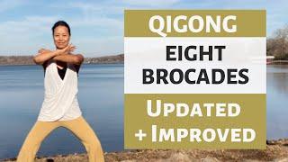 EIGHT BROCADES QIGONG | UPDATED & IMPROVED