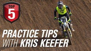 Top 5 Motocross & Dirt Bike Practice Tips w/ Kris Keefer