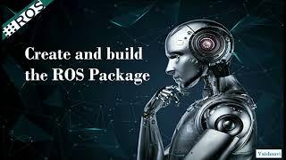 2  Navigation the file system, Create & build the ROS topic