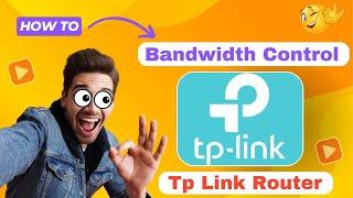 How to Limit WiFi Speed on TP-Link Router | Easy Bandwidth Control Tutorial