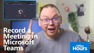 How to record a meeting using Microsoft Teams