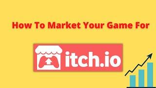 How to Market an Itch.io Game