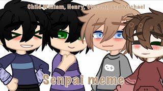 Senpai meme[]Child William, Henry, Vincent, and Michael[]Average SketchGirl[]