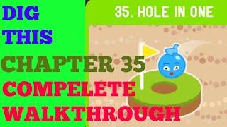 DIG THIS (DIG IT) LEVEL 35 [HOLE IN ONE] SOLUTION OR WALKTHROUGH