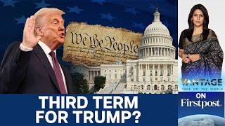 Will Donald Trump get a Third Term as US President? | Vantage with Palki Sharma | N18G