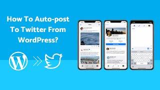 How To Auto-post To Twitter From WordPress | FS Poster The Best Auto-poster plugin