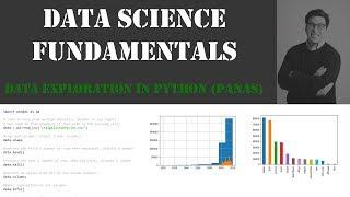 Data Science Fundamentals: Data Exploration in Python (Pandas)