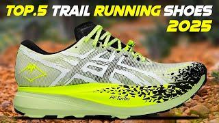 Top 5 Best Trail Running Shoes for 2025