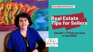 Home Seller Tips: 1 Don't Do These Things