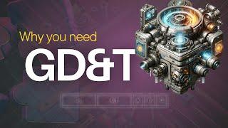 Why you should learn GD&T